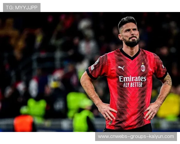 米兰吉鲁头球训练依旧稳健——再现巅峰之力，再度引领中锋风潮